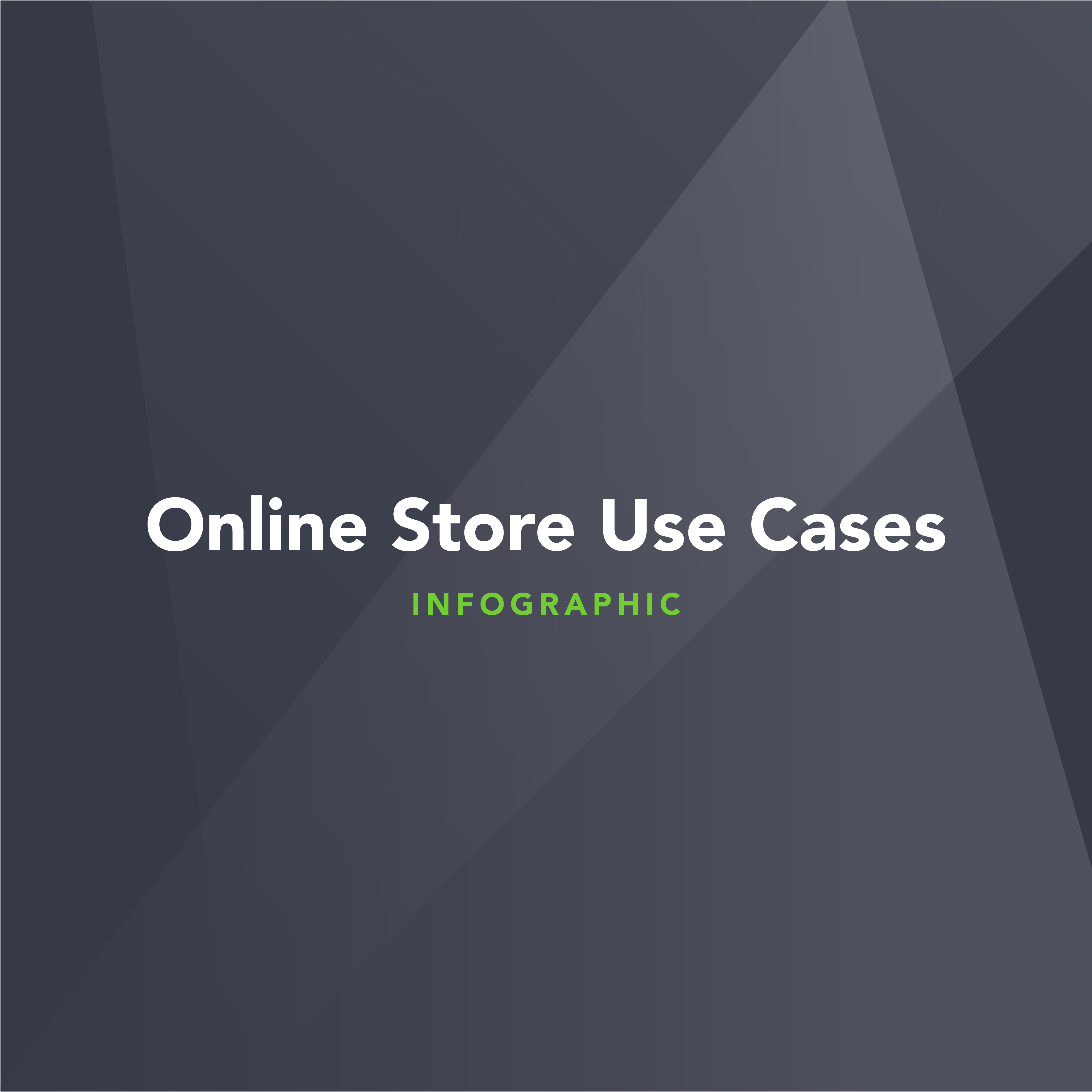 Online Store Use Cases | Infographic
