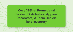 green image with text about 39% of ppds, decorators, and team dealers hold inventory